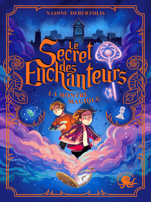 cover image of Le Secret des enchanteurs – tome 1